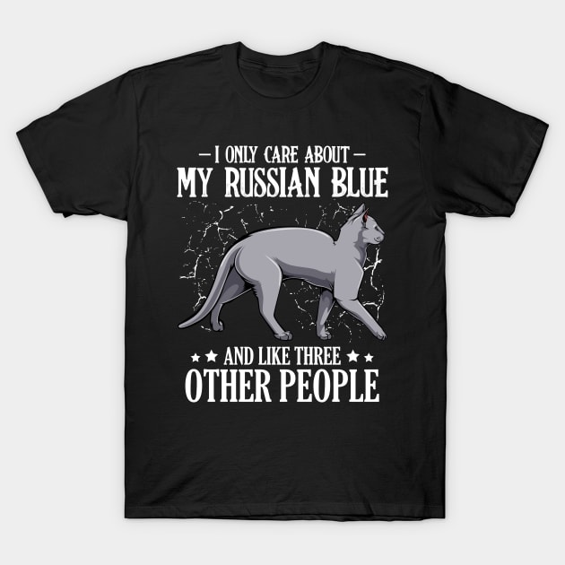 I Only Care About My Russian Blue  - Cat Lover Saying T-Shirt by Lumio Gifts